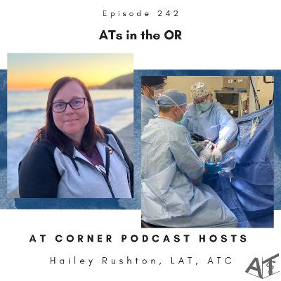 ATs in the OR with Hailey Rushton - 242