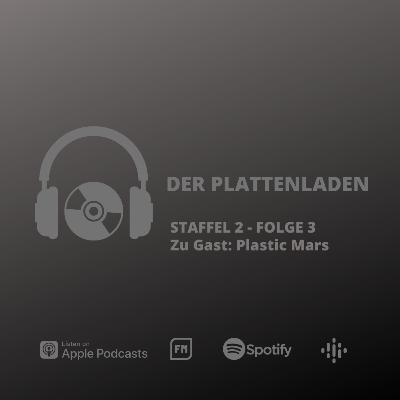 Der Plattenladen - Staffel 2 - Folge 3 - Zu Gast: Plastic Mars