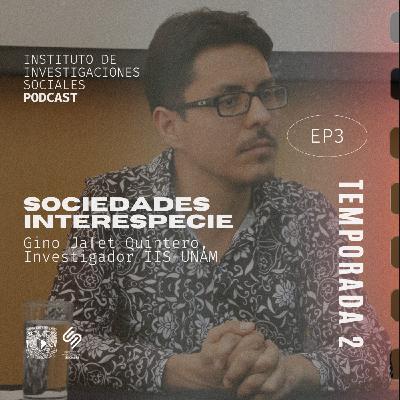 Sociedades interespecie | Gino Jafet Quintero Sociedades interespecie | Gino Jafet Quintero