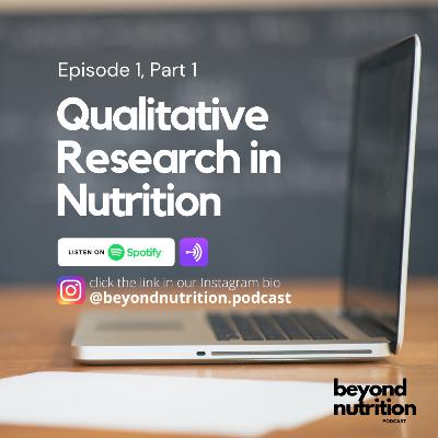 Episode 1, Part 1: Qualitative Research in Nutrition