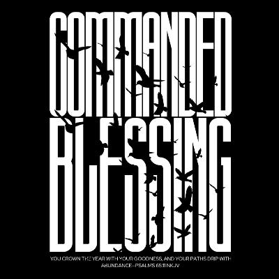 COMMANDED BLESSING 12.0 COMMANDED BLESSING 12.0