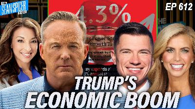 Trump's Economy SURGES 4.3%; We're Paying Ferrets to Get Drunk | Ep 612