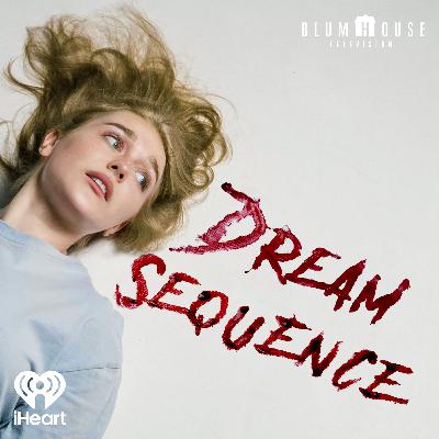 Introducing: Dream Sequence Introducing: Dream Sequence