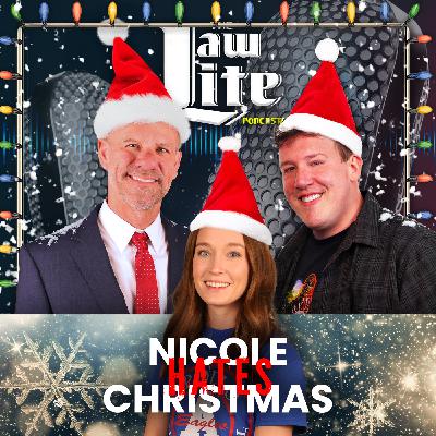 Nicole Hates Christmas - Law Lite - Episode 322
