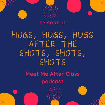 Hugs Hugs Hugs, after the Shots Shots Shots!!