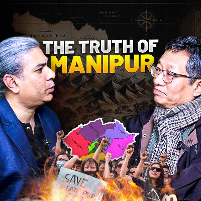 #67 - Dr. Bhagat Oinam Explains the Manipur Crisis