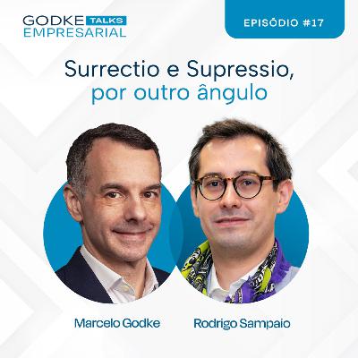 GODKE Talks Empresarial - Surrectio e Supressio, por outro ângulo. | Ep17. Rodrigo Sampaio