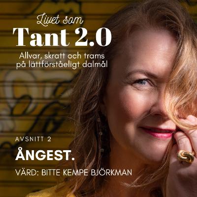 Ångest. Ångest.