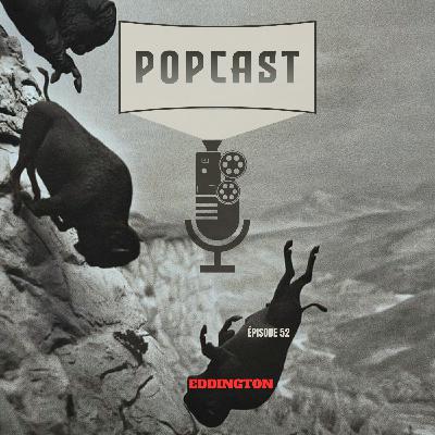 EP 52 : Eddington
