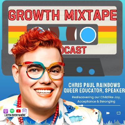 Pride and Joy with Chris Paul Rainbows | Chasing Curiosity and Sharing Boundless Insights from Ideas that Matter