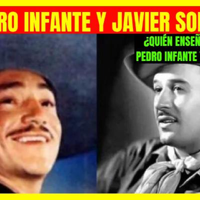 ⭐️¿Quién enseñó a cantar a PEDRO INFANTE y JAVIER SOLÍS?⭐️