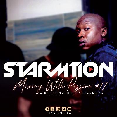 Starmtion'Djay - Mixing With Passion #17