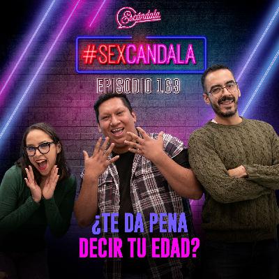 Ep 169 ¿Te da pena decir tu edad?