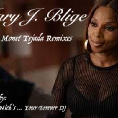 Mary J. Blige .... The Monet Tejada Remixes