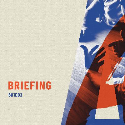 S01E02 | Briefing