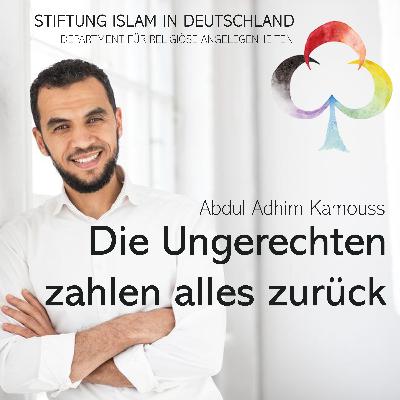 Sonntagsunterricht - Die Ungerechten zahlen alles zurück - Abdul Adhim Kamouss