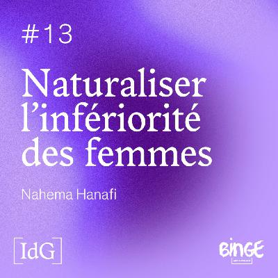 Naturaliser l'infériorité des femmes