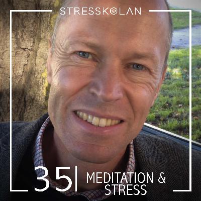 35. (kortversion) Meditation & Stress - Läkare Nils Joneborg