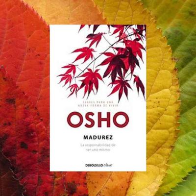 Madurez, la responsabilidad de ser uno mismo | Osho