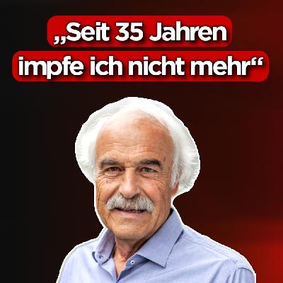 #441 - Die schockierende Wahrheit über Impfungen (wir hatten Recht) - Dr. Friedrich Graf
