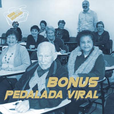 Sem edição Bónus - Pedalada Viral