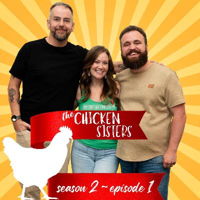 The Chicken Sisters - S02E01 - The Train Has Left the Station, Y'all (2025) ft. Jacklyn Collier