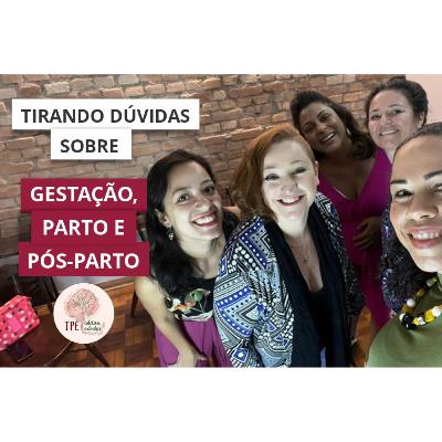 Tirando dúvidas sobre parto, gestação e pós parto