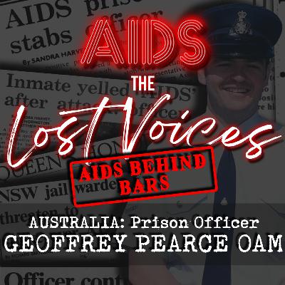 AIDS: The Lost Voices - Prison Officer Geoffrey Pearce OAM