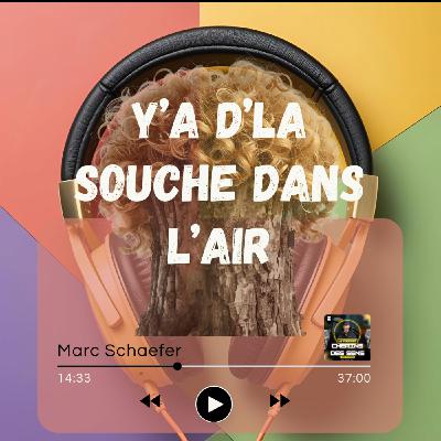 Y'a d'la SOUCHE dans l'air Y'a d'la SOUCHE dans l'air