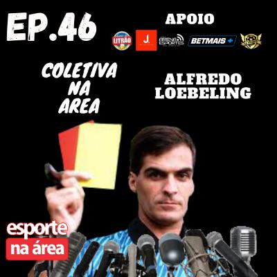 Episódio #46 - Coletiva na Área ´Alfredo Loebeling Episódio #46 - Coletiva na Área ´Alfredo Loebeling