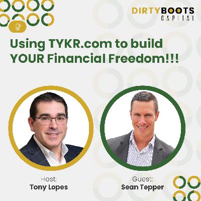 Using TYKR.com to build YOUR Financial Freedom!!!