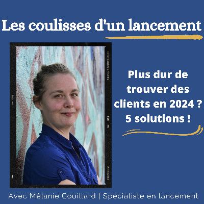 #70 Plus dur de trouver des clients en 2024 ? 5 solutions ! #70 Plus dur de trouver des clients en 2024 ? 5 solutions !