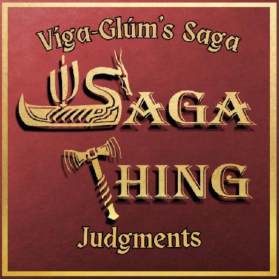Episode 41g – Viga-Glum’s Saga (Judgments)