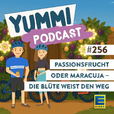 Passionsfrucht oder Maracuja – Die Blüte weist den Weg Passionsfrucht oder Maracuja – Die Blüte weist den Weg