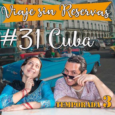 #31 La Cuba que recordamos