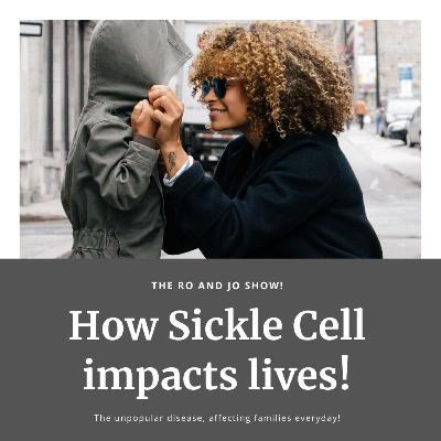 Sickle Cell, the Unpopular Disease!