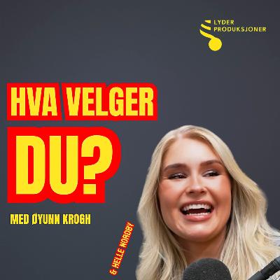 Hva velger du, Helle Nordby? Hva velger du, Helle Nordby?