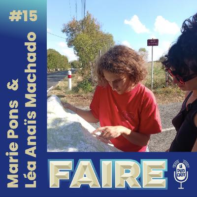 #15 - Marie Pons & Léa Anaïs Machado : faire une série radiophonique