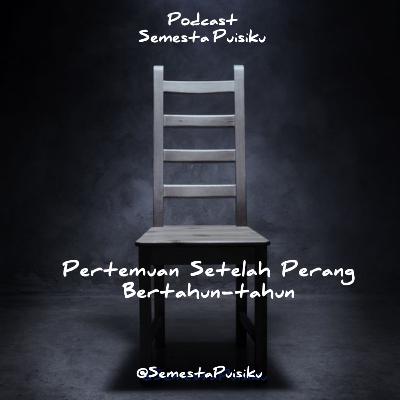 18. Pertemuan Setelah Perang Bertahun-tahun