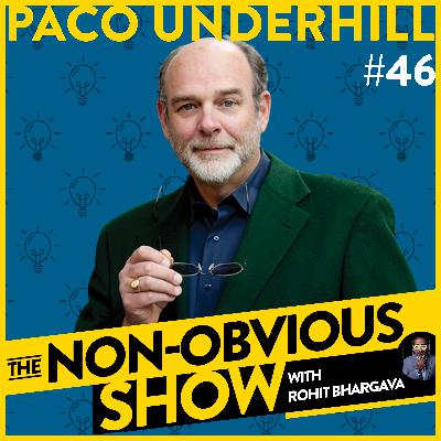 Insider Secrets On How We Shop and What We Eat with Paco Underhill (#46)