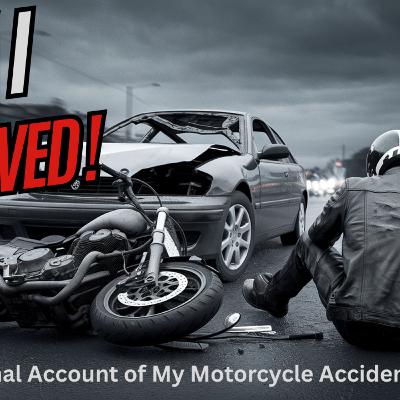 How I Survived a Motorcycle vs Car Accident.