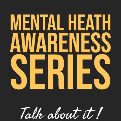 Mental Health Awareness Series