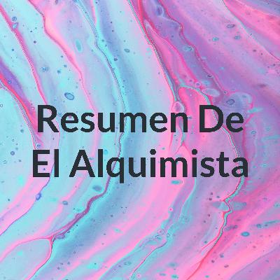 Resumen de El Alquimista
