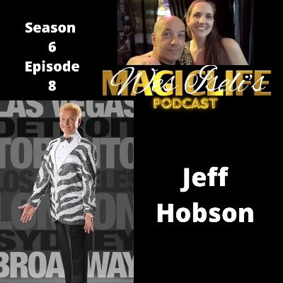 Wes Iseli's Magiclife Podcast S6E8 (Jeff Hobson)