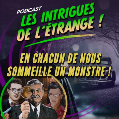 Saison 3 - Episode 6 : En chacun de nous sommeille un monstre