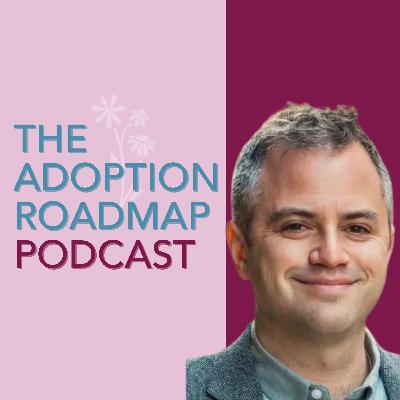 Ep. #122: Understanding Adoption's Impact on Learning with Dr. Max Weinberg