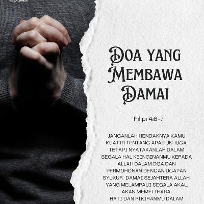 Doa yang Membawa Damai | Renungan Harian GKI Anugerah | 24 Oktober 2025 Doa yang Membawa Damai | Renungan Harian GKI Anugerah | 24 Oktober 2025