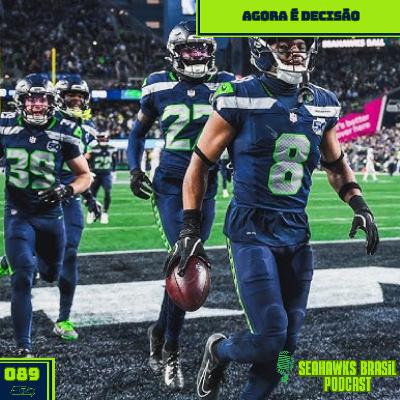 Seahawks Brasil 089: Agora é decisão
