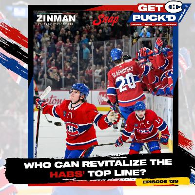 Episode 139: Who Can Revitalize the Habs Top Line?