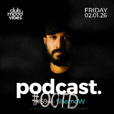 Club Mood Vibes Podcast #594 ─ ShemoW 🇱🇰